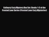 [PDF] Culinary Cozy Mystery Box Set: Books 1-5 of the Frosted Love Series (Frosted Love Cozy