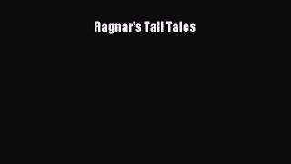 PDF Ragnar's Tall Tales  EBook