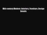 PDF Mid-century Modern: Interiors Furniture Design Details Read Online