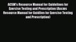 [PDF] ACSM's Resource Manual for Guidelines for Exercise Testing and Prescription (Ascms Resource