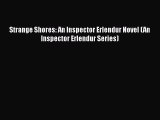 [PDF] Strange Shores: An Inspector Erlendur Novel (An Inspector Erlendur Series) [Download]