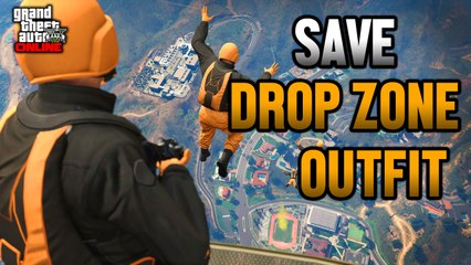 GTA 5 Online: Save DROP ZONE Outfit with Parachute after 1.32