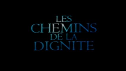 Les Chemins de la dignité (2000) Bande Annonce VF