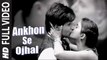 Ankhon Se Ojhal (Full Video) Rhythm | Adeel Chaudhary, Rinil Routh | New Song 2016 HD
