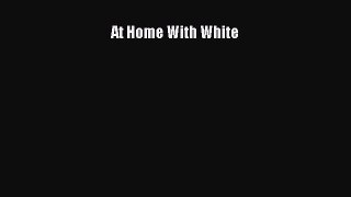 Read At Home With White Ebook Free