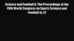 PDF Science and Football V: The Proceedings of the Fifth World Congress on Sports Science and