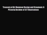 Download Treasury of Art Nouveau Design and Ornament: A Pictorial Archive of 577 Illustrations