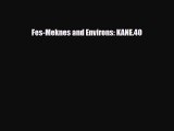 [PDF] Fes-Meknes and Environs: KANE.40 [Download] Full Ebook