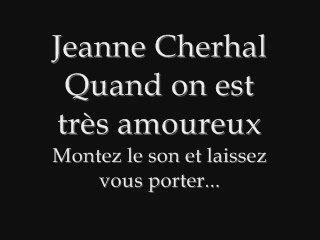 Quand on est très amoureux...