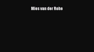 Read Mies van der Rohe Ebook Free