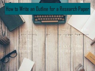 How to Write an Outline for a Research Paper (1)