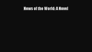 Read News of the World: A Novel Ebook Free
