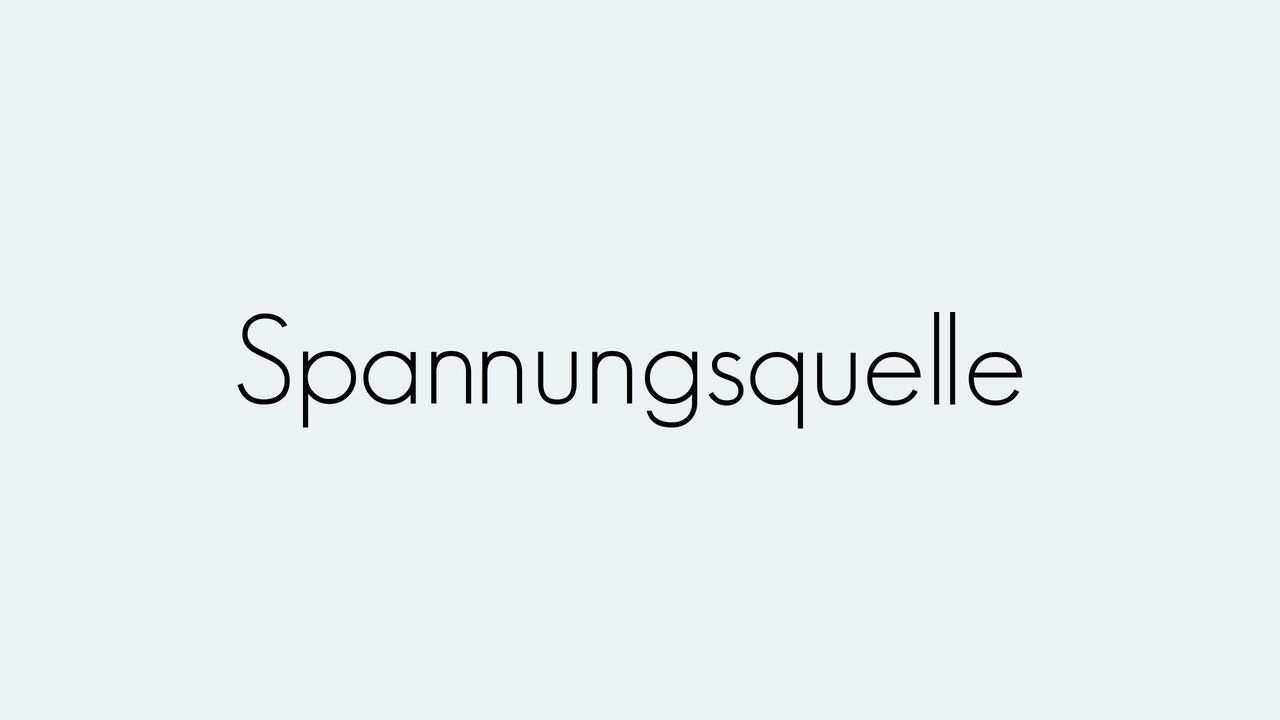 Spannungsquelle | Grundbegriffe | Begriffserklärung