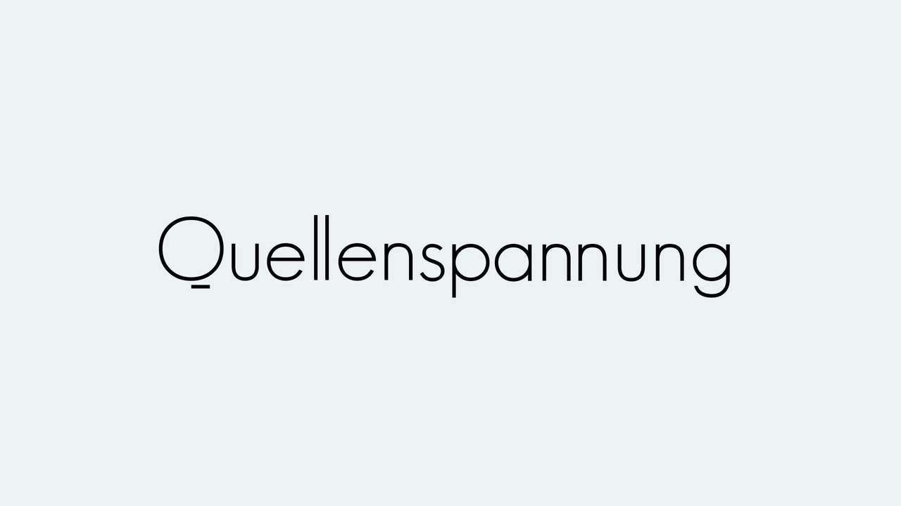 Quellenspannung | Grundbegriffe | Begriffserklärung