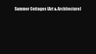 Read Summer Cottages (Art & Architecture) Ebook Free