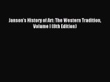 Read Janson's History of Art: The Western Tradition Volume I (8th Edition) Ebook Free
