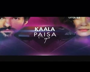 Kaala Paisa Pyar Episode 138 in HD P4