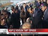 Arabası VIP Otoparkına alınmayan HDP'li vekil havaalanını birbirine kattı