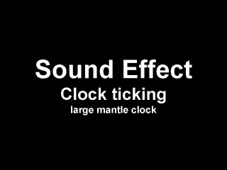Clock Ticking Sound Effect