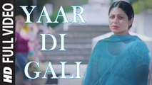 Yaar Di Gali (Full Video) Nooran Sisters | Channo Kamli Yaar Di | New Punjabi Song 2016 HD