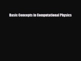 [PDF] Basic Concepts in Computational Physics [Download] Full Ebook