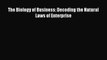 [PDF] The Biology of Business: Decoding the Natural Laws of Enterprise Read Full Ebook