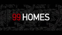 99 Homes (2015) Bande Annonce VF