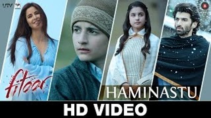 Haminastu Song Full HD Video_ Fitoor_ Zeb Bangash_ Aditya Roy Kapur & Katrina Kaif_ Amit Trivedi_ Swanand Kirkire