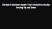 [PDF Download] The Art of the Short Game: Tour-Tested Secrets for Getting Up and Down [Download]