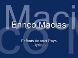 Enrico Macias - Enfants de Tous Pays - Lyrics
