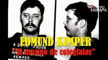 Edmund Kemper   El asesino de COLEGIALAS