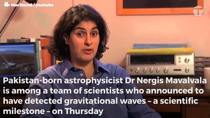 Pakistan-born scientist played part in discovery of gravitational waves