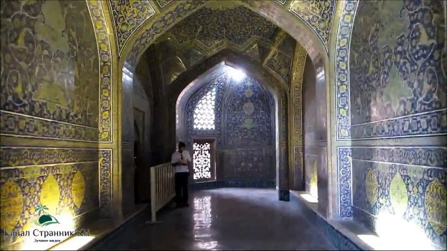 80 чудес света- Мечеть Шаха в Иране- Шедевр персидской архитектуры- Часть 29