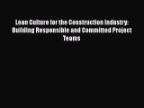 [PDF] Lean Culture for the Construction Industry: Building Responsible and Committed Project