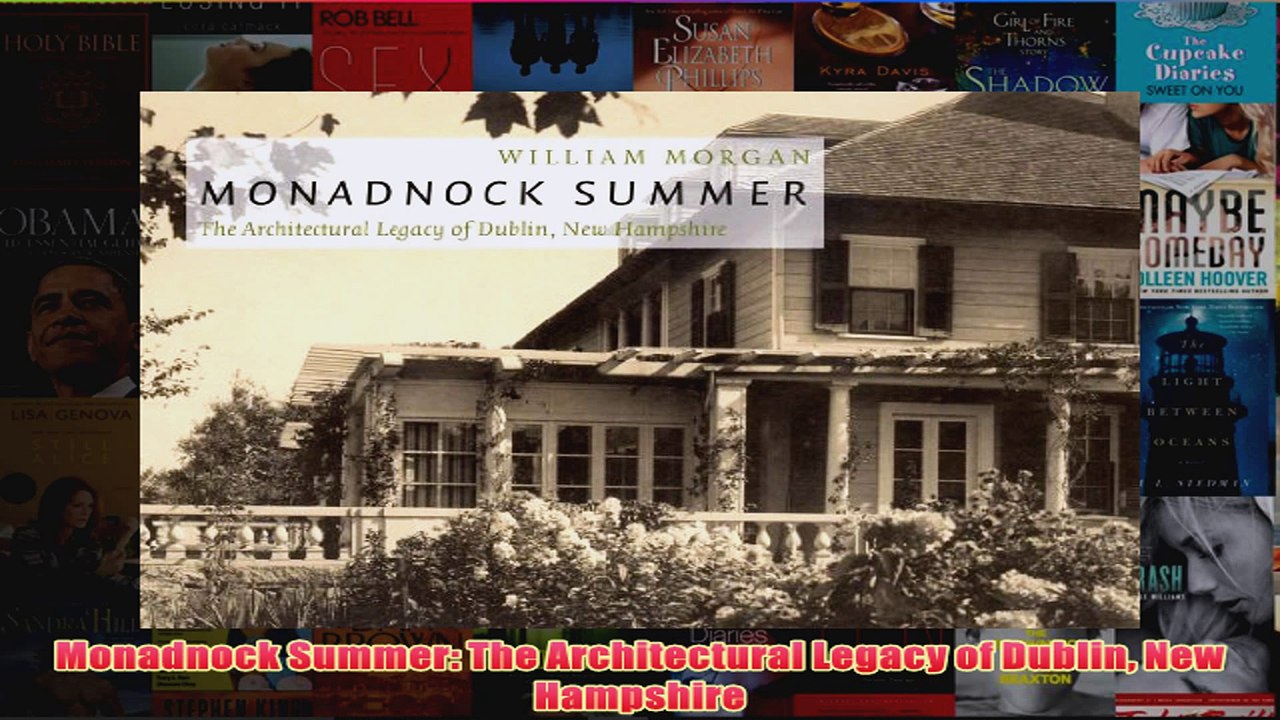 Download PDF  Monadnock Summer The Architectural Legacy of Dublin New Hampshire FULL FREE