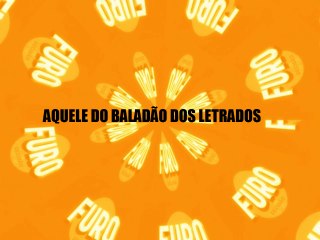 Furo Decisão- Aquele do baladão dos letrados