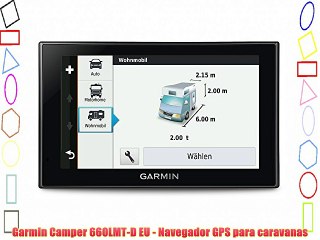 Garmin Camper 660LMT-D EU - Navegador GPS para caravanas