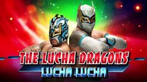The Lucha Dragons - Lucha Lucha (Official Theme)