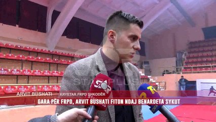 GARA PËR FRPD, ARVIT BUSHATI FITON NDAJ BENARDETA SYKUT