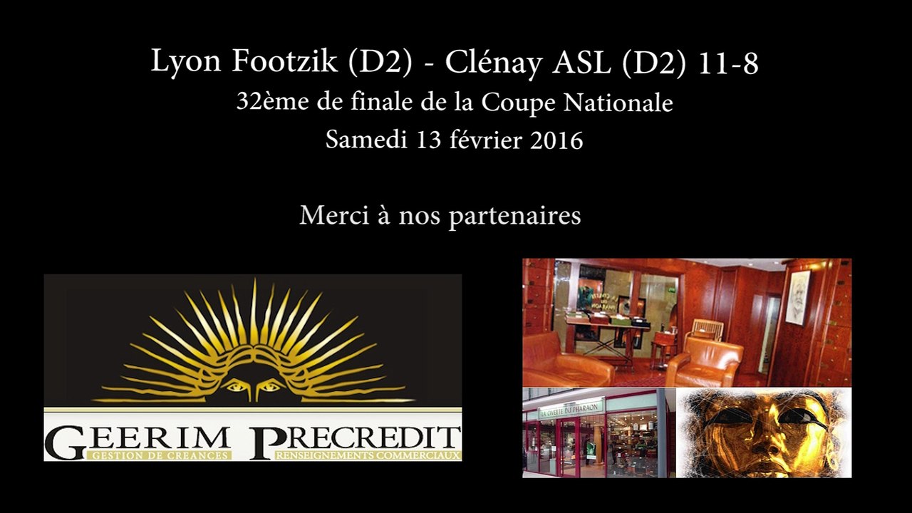 Coupe : Lyon Footzik - Clénay ASL (11-8)