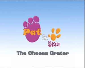 Pat and Stan - The Cheese Grater