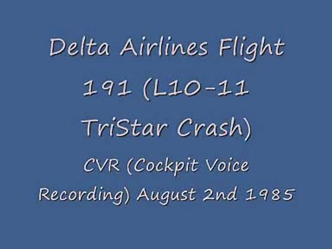 Delta Airlines flight 191 crash, Cockpit Voice Recording and transcript