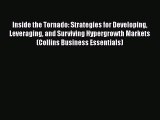 [PDF] Inside the Tornado: Strategies for Developing Leveraging and Surviving Hypergrowth Markets