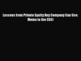 [PDF] Lessons from Private Equity Any Company Can Use: Memo to the CEO) Download Online