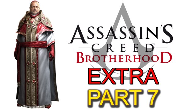 Assassin’s Creed Brotherhood [Extra Part 07]: Borgia Flags (4 of 7) Antico District (1 of 2)