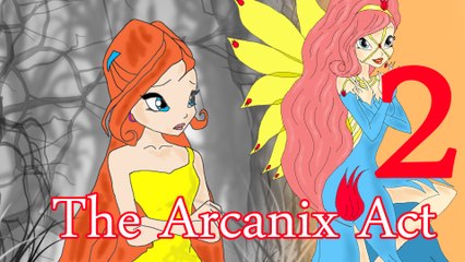 Winx Club - Bloom gains her Arcanix [The Arcanix Act 2][Fan-Fiction]