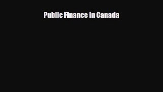 [PDF] Public Finance in Canada Download Full Ebook