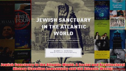 Download PDF  Jewish Sanctuary in the Atlantic World A Social and Architectural History Carolina FULL FREE