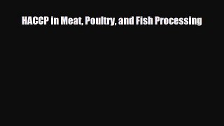 [PDF] HACCP in Meat Poultry and Fish Processing Download Online
