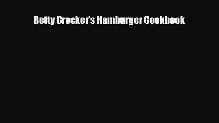 [PDF] Betty Crocker's Hamburger Cookbook Read Online